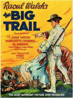 La gran jornada - The Big Trail (Raoul Walsh 1930)