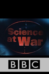 La ciencia en la guerra (BBC) ( 1998)