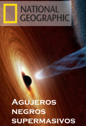 Agujeros negros supermasivos (NGS) ( 2008)