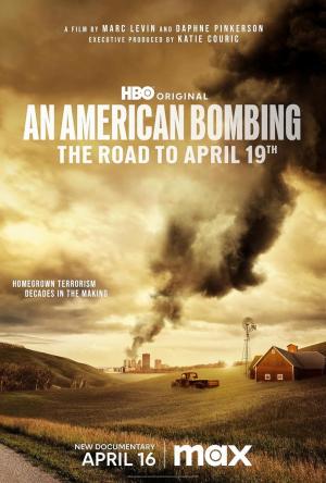 An American Bombing: The Road to April 19th ( 2024)