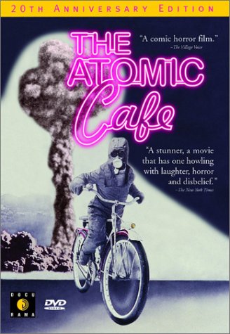 The Atomic Cafe (Jayne Loader, Kevin Rafferty 1982)