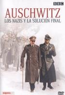 Auschwitz, los nazis y la solucin final (BBC) ( 2005)