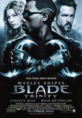 Blade 3 Blade Trinity (David S. Goyer 2005)