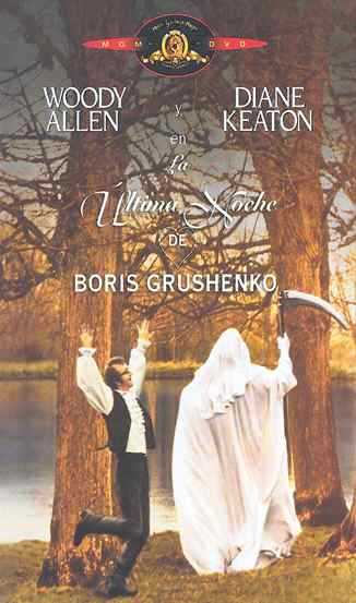 La ltima noche de Boris Grushenko (Woody Allen 1975)