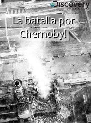 La batalla por Chernobyl (DC) ( 2006)