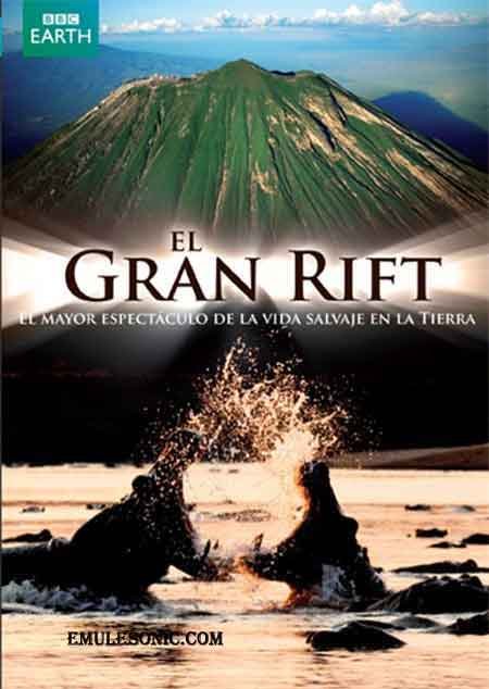 El gran Rift (BBC) (Phil Chapman 2010)