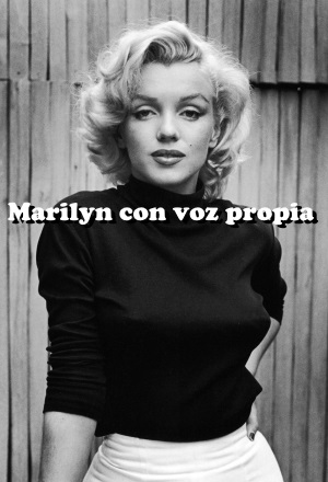 Marilyn Monroe - Con voz propia (A. Finkelstein 1992)