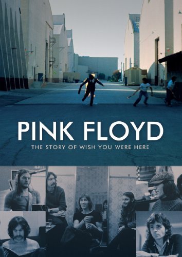 Pink Floyd: The Story of Wish you Were Here (John Edginton 2012)