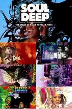 Soul Deep - Historia de la msica negra (BBC) ( 2005)