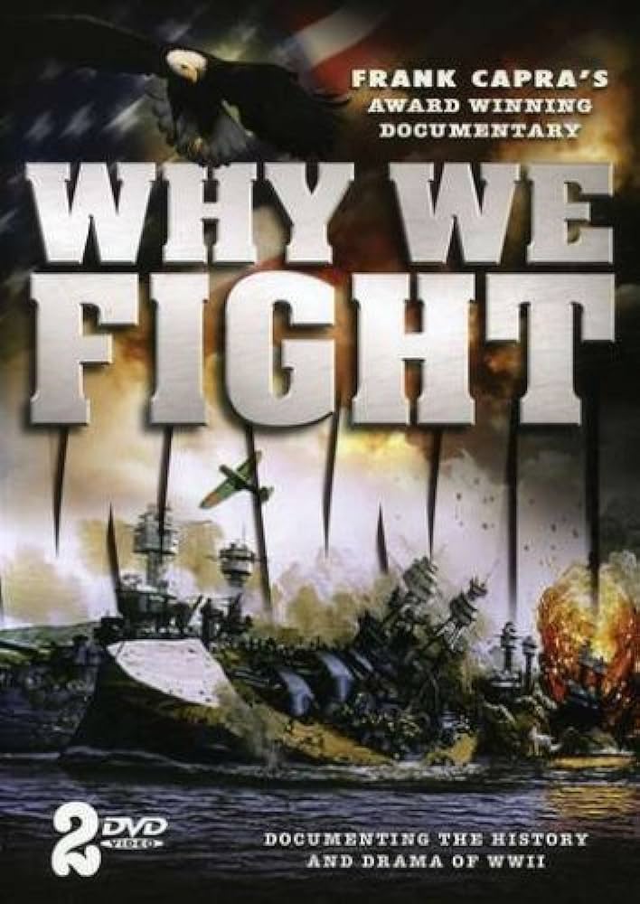 Frank Capra: Why We Fight ( 1942)