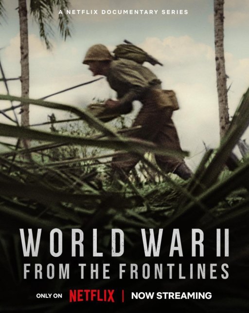 La II Guerra Mundial: Desde el frente ( 2023)